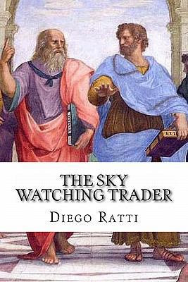 The Sky Watching Trader 1460991079 Book Cover