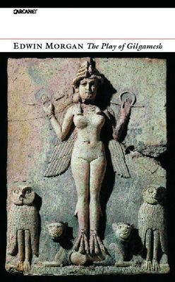 The Play of Gilgamesh 1857548418 Book Cover