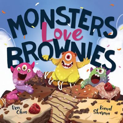 Monsters Love Brownies (Mythical Feasts) 196142827X Book Cover
