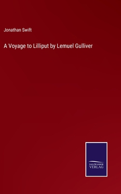 A Voyage to Lilliput by Lemuel Gulliver 3375124430 Book Cover
