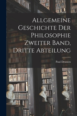 Allgemeine Geschichte der Philosophie Zweiter B... [German] 1018309780 Book Cover