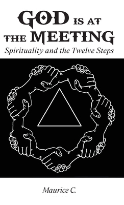 God Is at the Meeting: Spirituality and the Twe... B0CSRGSDTZ Book Cover