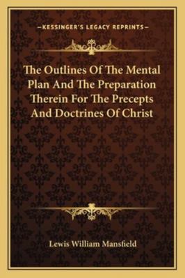 The Outlines Of The Mental Plan And The Prepara... 1163086916 Book Cover