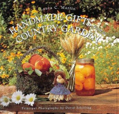 Handmade Gifts from a Country Garden 0896600785 Book Cover