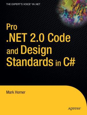 Pro .Net 2.0 Code and Design Standards in C# B01N6OZSY0 Book Cover