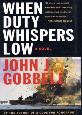 When Duty Whispers Low 0312274912 Book Cover