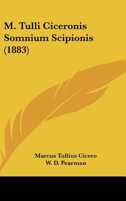 M. Tulli Ciceronis Somnium Scipionis (1883) 1161899391 Book Cover