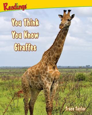 You Think You Know Giraffes 1593014376 Book Cover