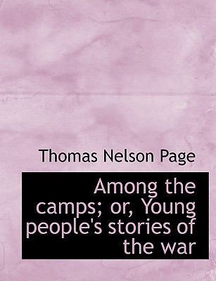 Among the Camps; Or, Young People's Stories of ... 1140170961 Book Cover