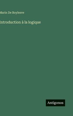 Introduction à la logique [French] 3563016852 Book Cover