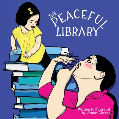 The Peaceful Library: Practicing Positive Behav... 098553866X Book Cover