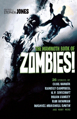 The Mammoth Book of Zombies 1472106687 Book Cover