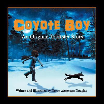 Coyote Boy: An Original Trickster Story [Large Print] 1771152737 Book Cover