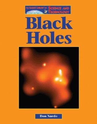 Lucent Library of Science & Technology: Black H... 1590181018 Book Cover