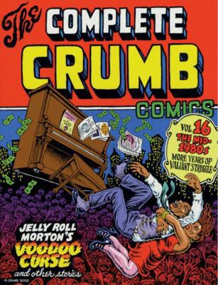 The Complete Crumb Comics Vol. 16 1560974613 Book Cover