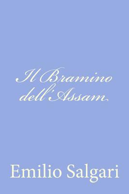 Il Bramino dell'Assam [Italian] 1477624856 Book Cover