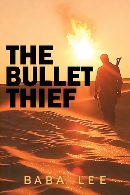 The Bullet Thief 1971866253 Book Cover