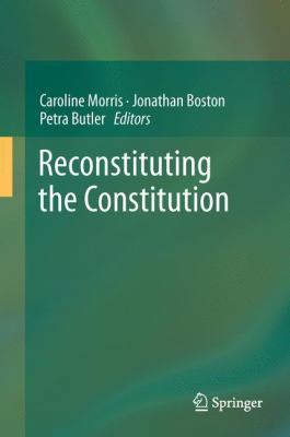 Reconstituting the Constitution 3642215718 Book Cover
