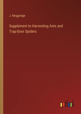 Supplement to Harvesting Ants and Trap-Door Spi... 3368853341 Book Cover