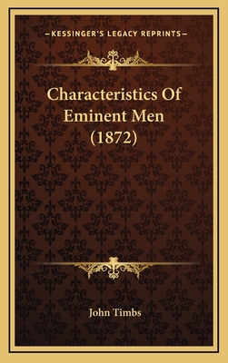 Characteristics Of Eminent Men (1872) 1169052916 Book Cover