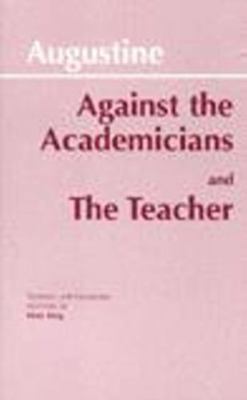 Against the Academicians and The Teacher (Hacke... 0872202135 Book Cover