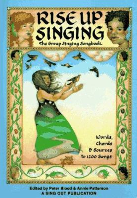 Rise Up Singing: The Group Singing Song Book 0962670472 Book Cover