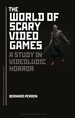 The World of Scary Video Games: A Study in Vide... 1501316206 Book Cover