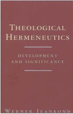 Theological Hermeneutics: Development and Signi... 033401624X Book Cover