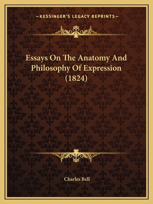 Essays On The Anatomy And Philosophy Of Express... 1164637231 Book Cover