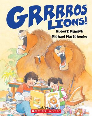 Grrrros Lions! [French] 0545980216 Book Cover