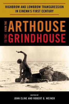 From the Arthouse to the Grindhouse: Highbrow a... 081087654X Book Cover