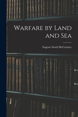 Warfare by Land and Sea 1018945180 Book Cover