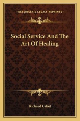 Social Service And The Art Of Healing 1162934581 Book Cover