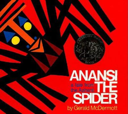 Anansi the Spider: A Tale from the Ashanti 0812463986 Book Cover