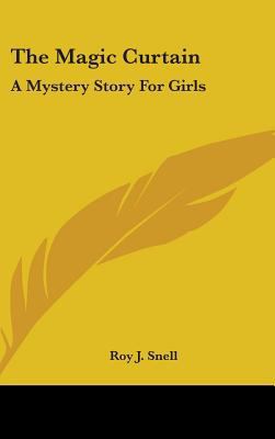 The Magic Curtain: A Mystery Story for Girls 1436689317 Book Cover