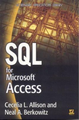 SQL FOR MS ACCESS: . 1556220928 Book Cover