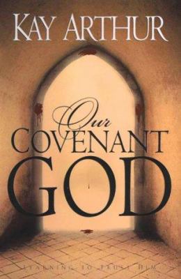 Our Covenant God: Learning to Trust Him 1578561825 Book Cover