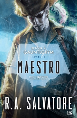 Retour à Gauntlgrym, T2: Maestro [French] 2811218432 Book Cover