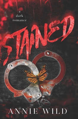 Stained: A Dark Romance B0FYCT6JY5 Book Cover