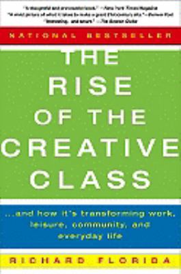 The Rise of the Creative Class: And How It's Tr... 1417632518 Book Cover