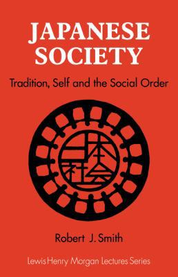 Japanese Society: Tradition, Self, and the Soci... 0521315522 Book Cover