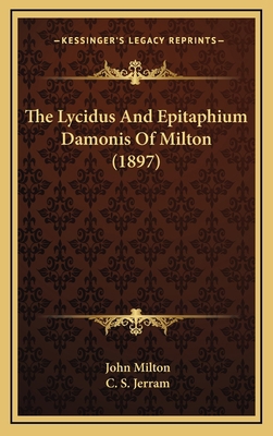 The Lycidus And Epitaphium Damonis Of Milton (1... 1167264444 Book Cover