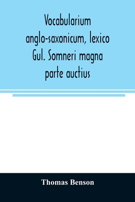 Vocabularium anglo-saxonicum, lexico Gul. Somne... 9354023991 Book Cover