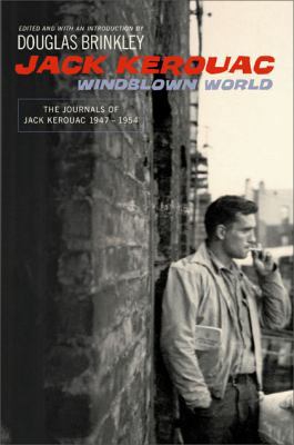 Windblown World: The Journals of Jack Kerouac 1... 0670033413 Book Cover