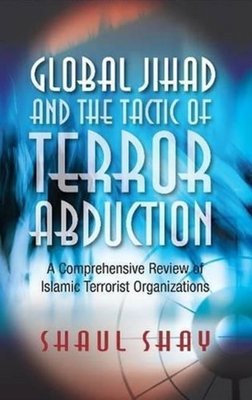 Global Jihad and the Tactic of Terror Abduction 1845196112 Book Cover