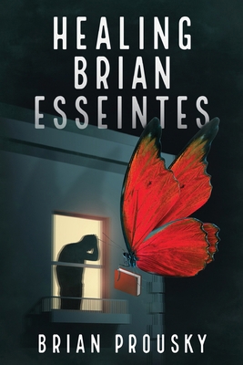 Healing Brian Esseintes [Large Print] 4824155592 Book Cover