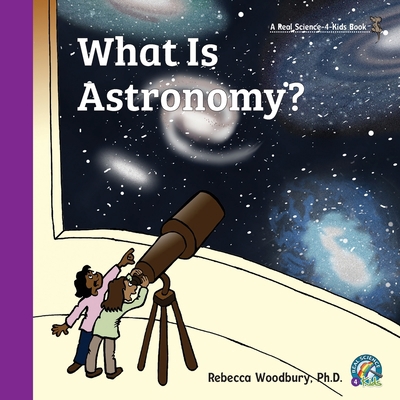 What Is Astronomy? 1950415384 Book Cover