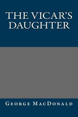 The Vicar's Daughter 1484948963 Book Cover