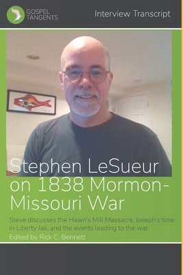 Stephen LeSueur on 1838 Mormon-Missouri War B0B45DX9SY Book Cover