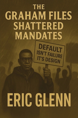 The Graham Files: Shattered Mandates [Large Print] B0FGDSVXK8 Book Cover